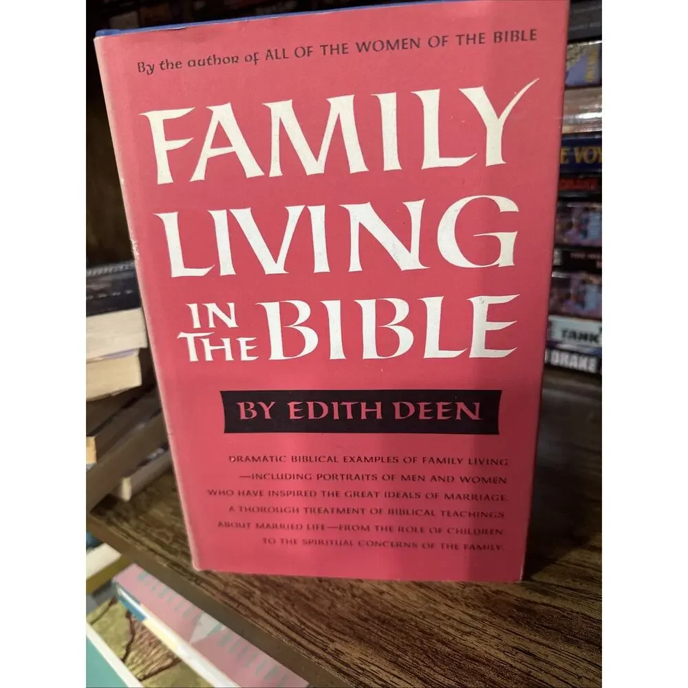 Family Living in‎ the Bible by Edith Deen 1963 Signed. Vintage Book